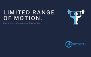 Limited range of motion ephysical