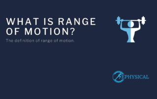 What is range of motion ephysical