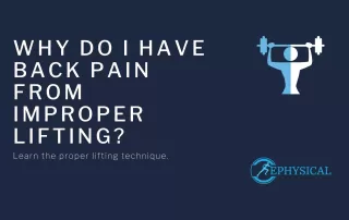 back pain from improper lifting blog featured image ephysical