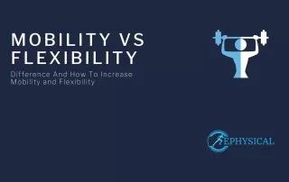 mobility vs flexibility