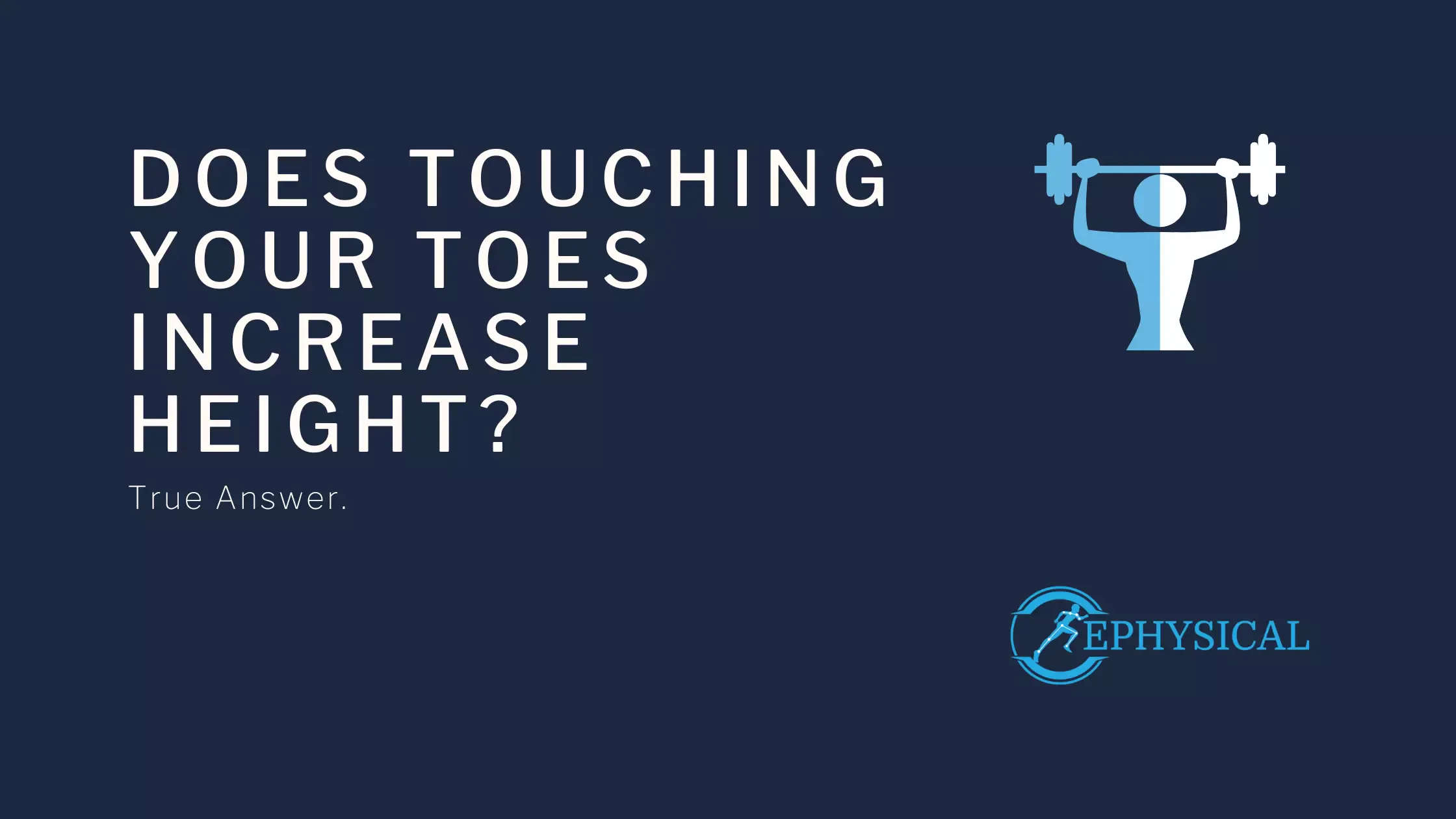 does touching your toes increase height