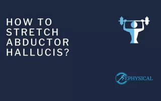 abductor hallucis stretches