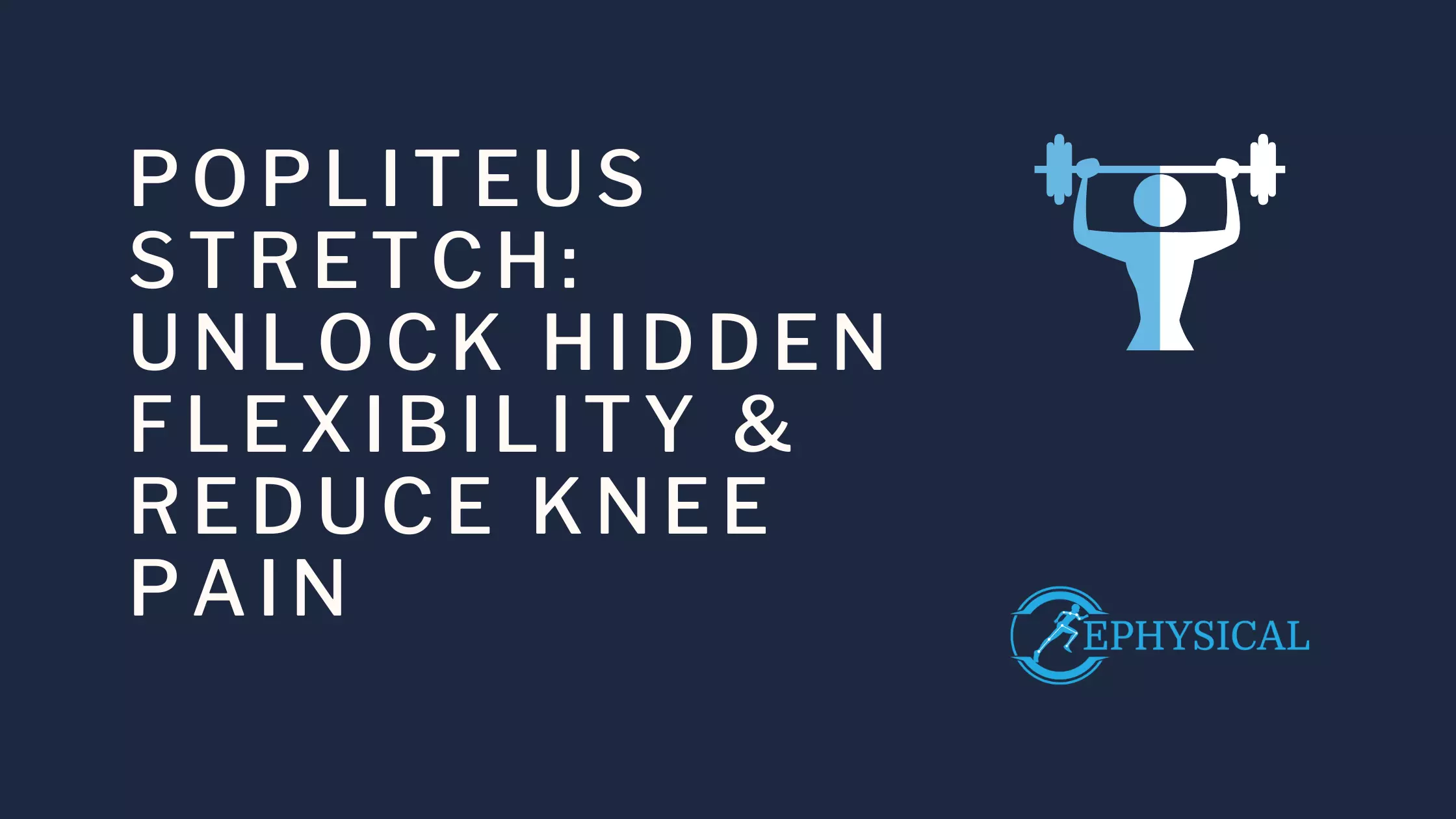 Popliteus Stretch Unlock Hidden Flexibility Reduce Knee Pain