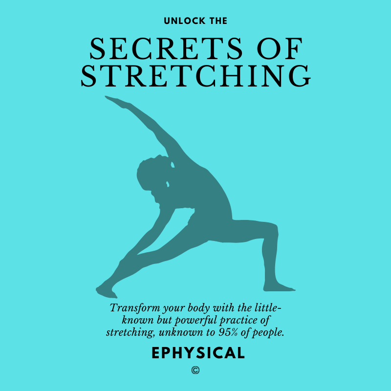Secrets Of Stretching: The Ultimate Book About Stretching And Flexibility
