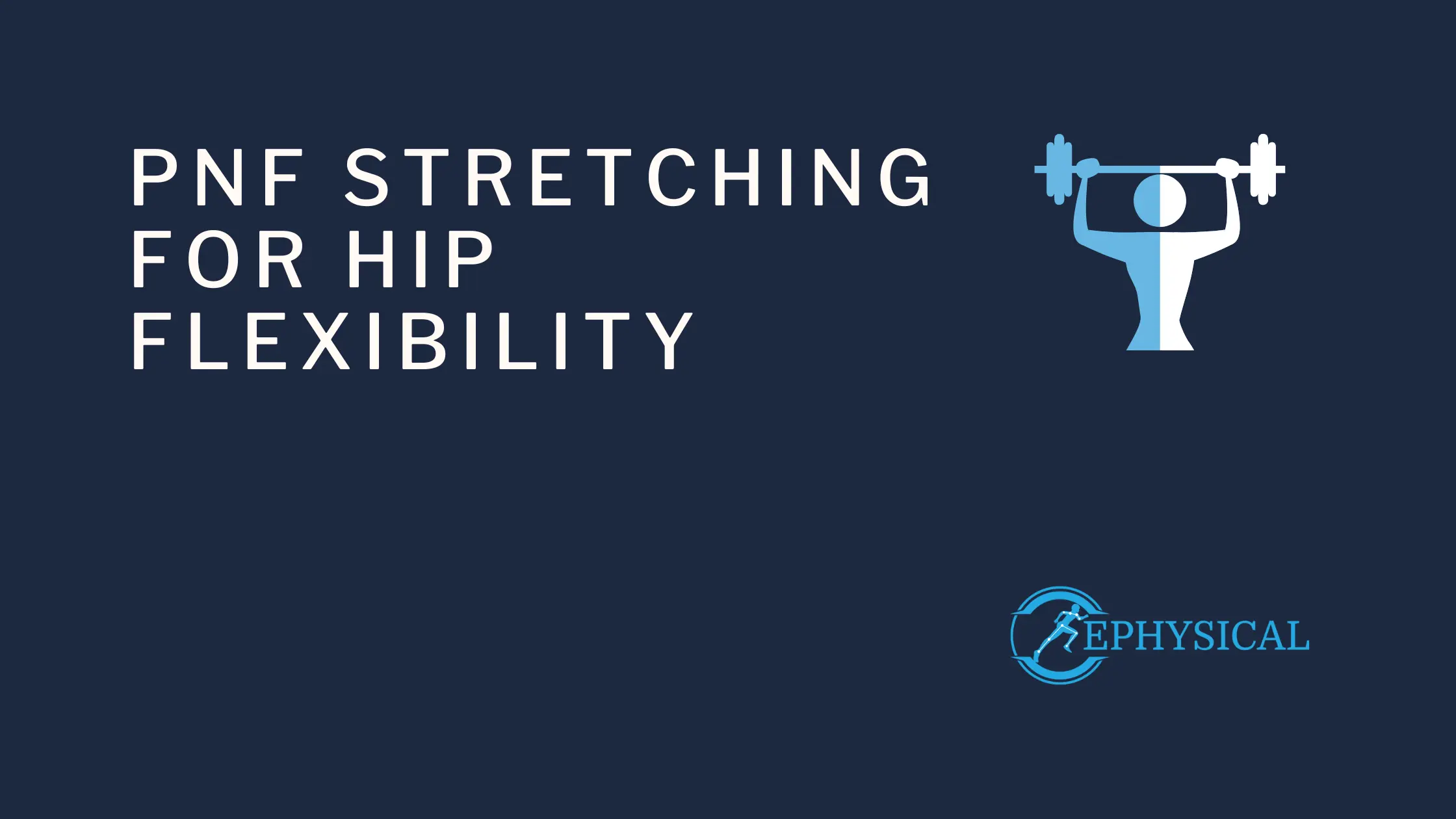 pnf stretching for hip flexibility