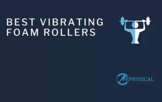 best vibrating foam rollers 2024