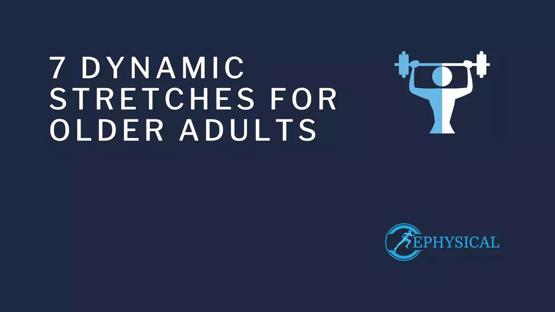Dynamic stretches for older adults cover