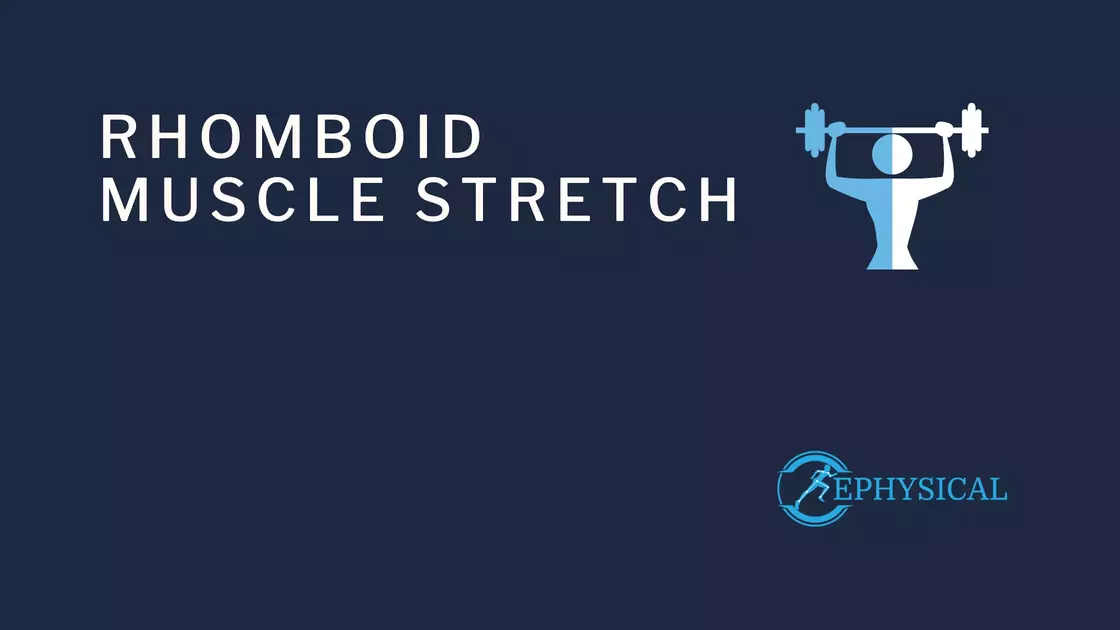 how to stretch rhomboid muscle