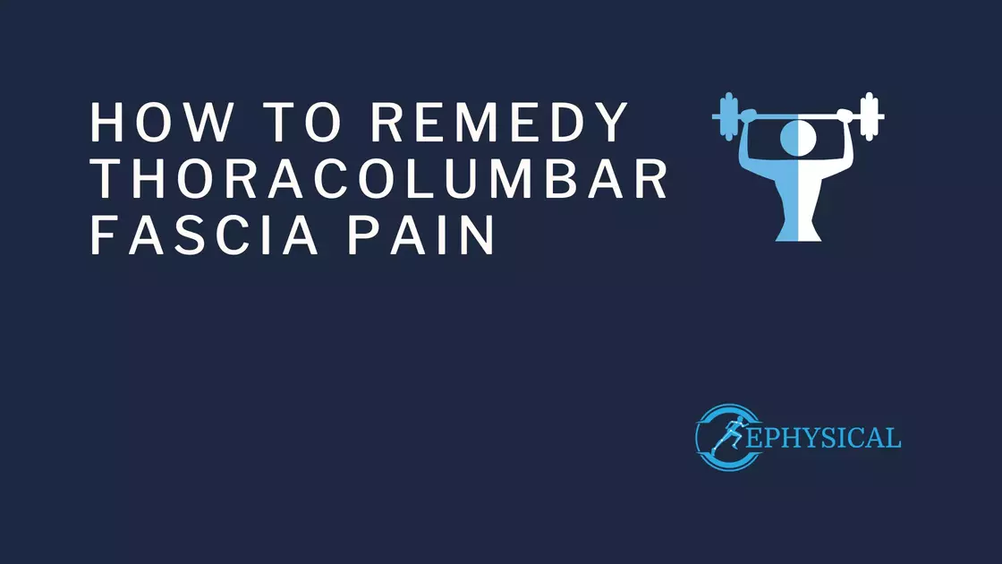 remedy thoracolumbar fascia pain cover