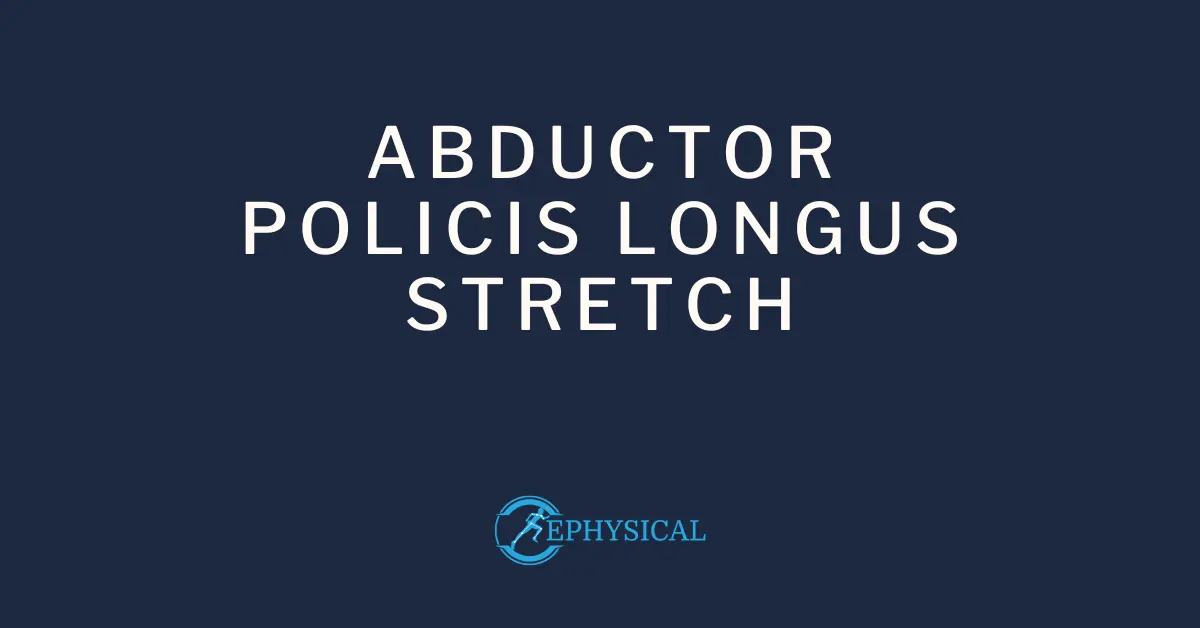 Abductor Policis Longus Stretch