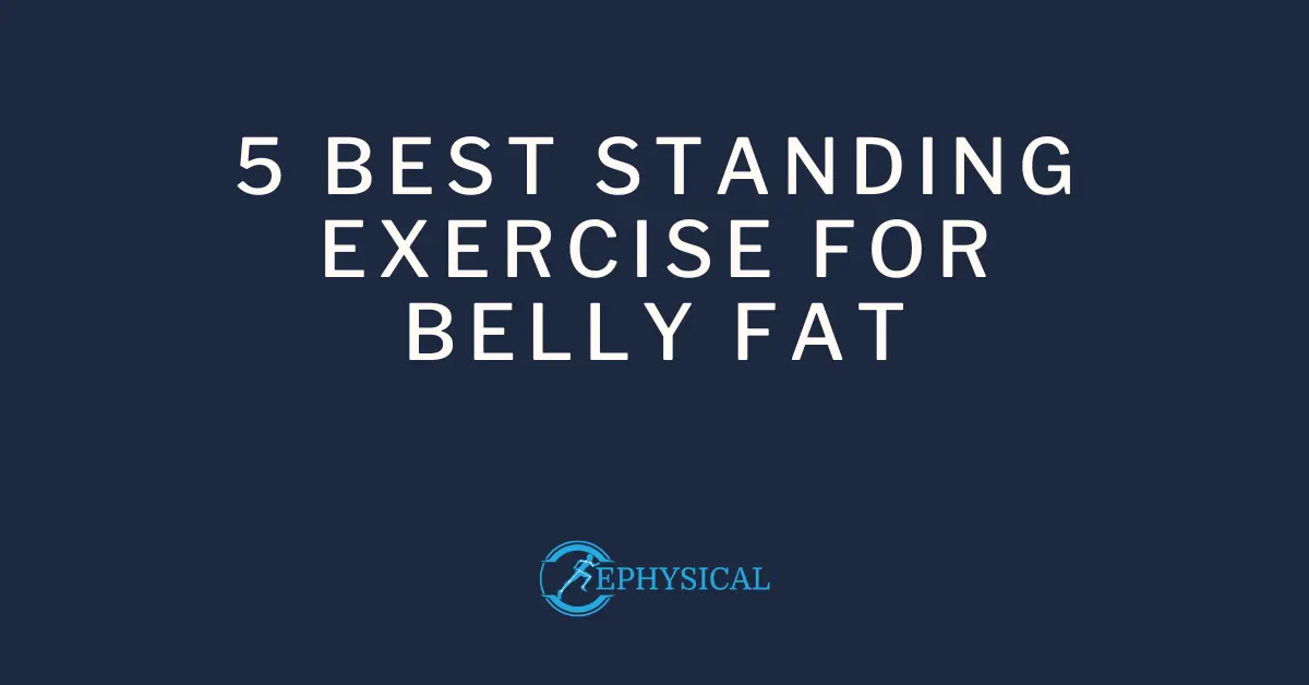 Standing Exercise for Belly Fat